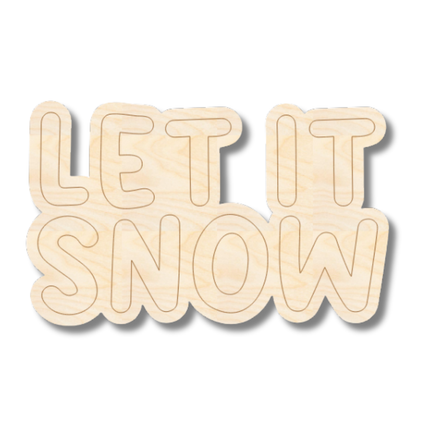 Unfinished Wood Etched Let It Snow Shape | Paint By Line Crafts | up to 30" DIY