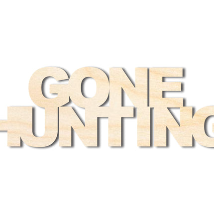 Unfinished Wood Gone Hunting Cutout | DIY Craft Cutout | up to 46" DIY