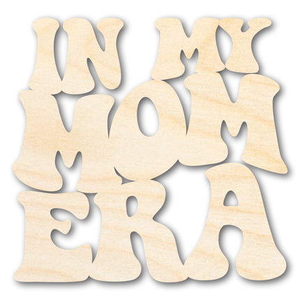 Unfinished Wood In My Mom Era Cutout | DIY Craft Shape | up to 46" DIY