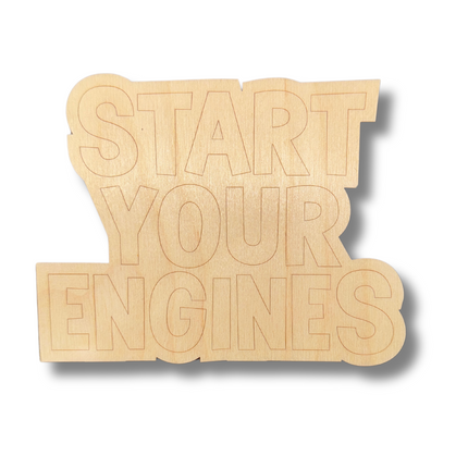 Unfinished Wood Etched Start Your Engines Shape | Paint By Line Crafts | up to 30" DIY